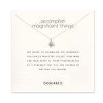 Accomplish magnificent things - Dogeared
