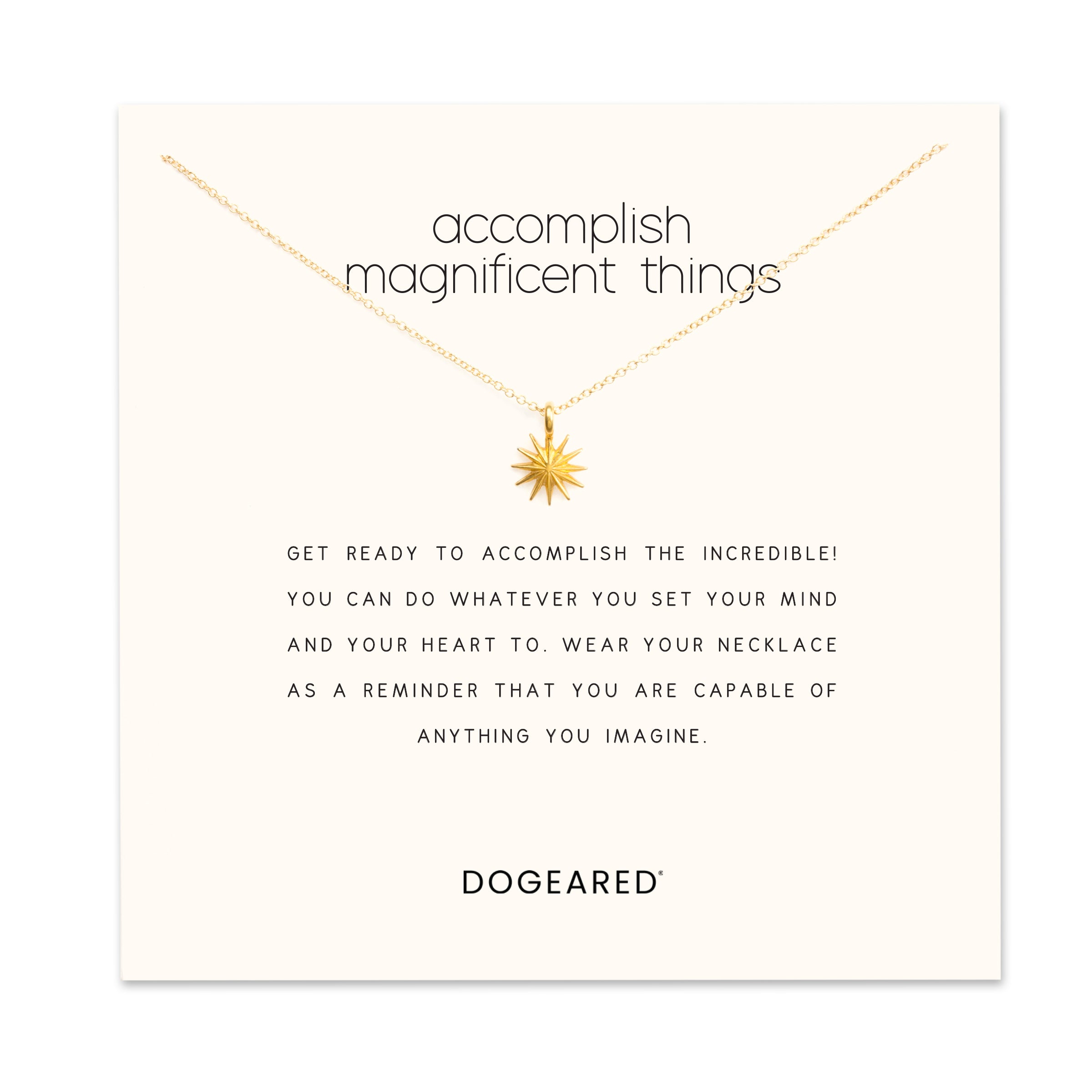 Accomplish magnificent things - Dogeared