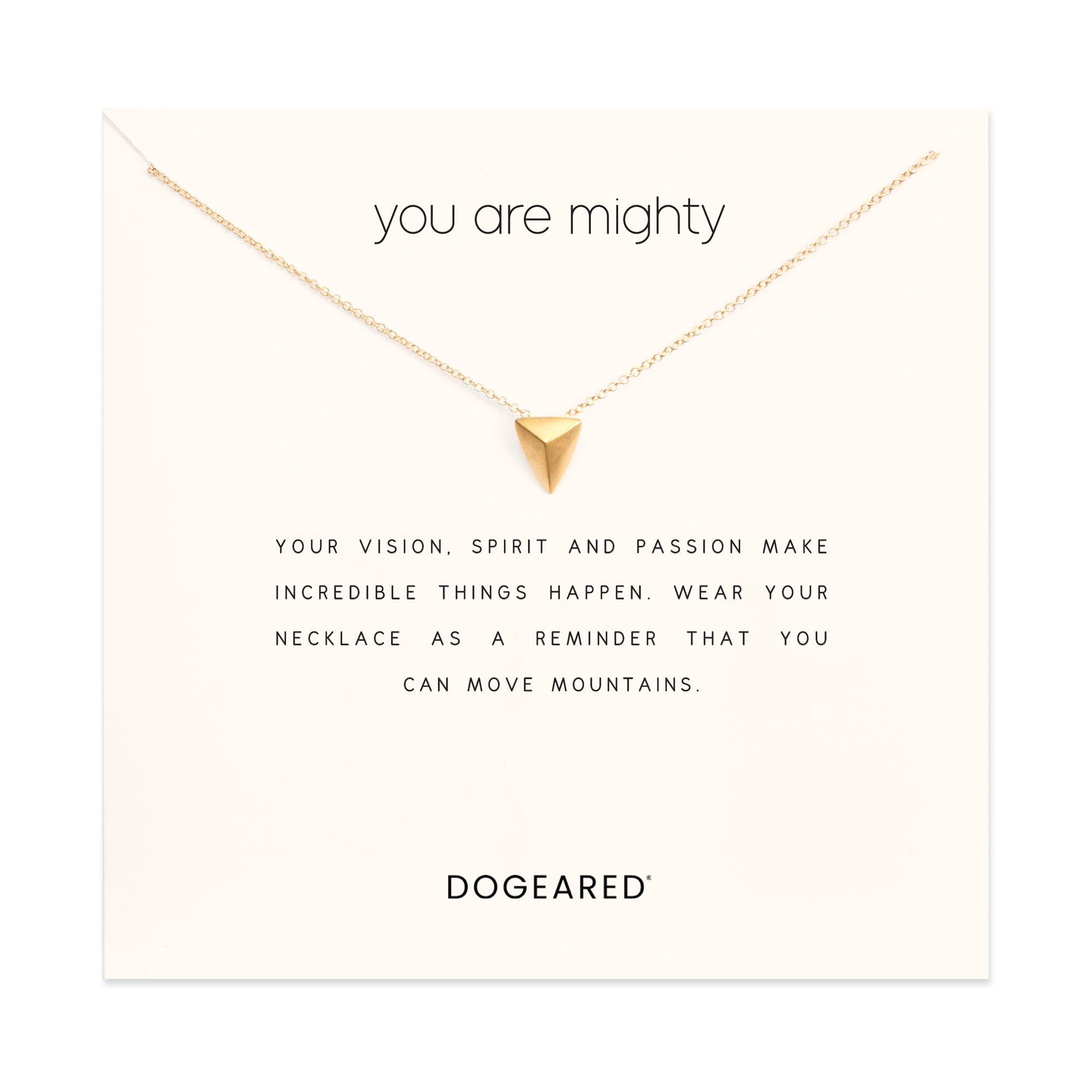 You are mighty pyramid necklace - Dogeared